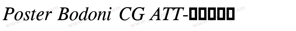 Poster Bodoni CG ATT字体转换